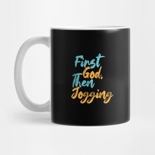 First God Then Jogging Mug